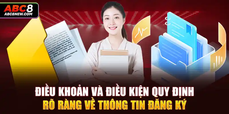 Điều khoản và điều kiện quy định rõ ràng về thông tin đăng ký